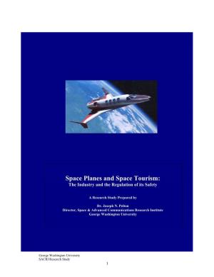 Space Planes and Space Tourism: the Industry and the Regulation of Its Safety