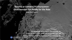 Rosetta at Comet 67P/Churyumov- Gerasimenko: Get Ready for the Ride NASA SBAG Report