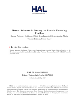 Recent Advances in Solving the Protein Threading Problem Rumen Andonov, Guillaume Collet, Jean-François Gibrat, Antoine Marin, Vincent Poirriez, Nicola Yanev