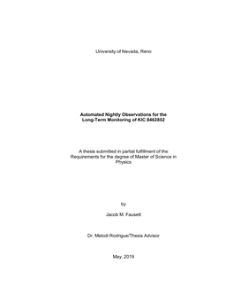 University of Nevada, Reno Automated Nightly Observations for the Long-Term Monitoring of KIC 8462852 a Thesis Submitted in Part