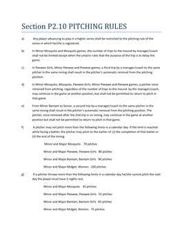 Section P2.10 PITCHING RULES A) Any Player Advancing to Play in a Higher Series Shall Be Restricted to the Pitching Rule of the Series in Which He/She Is Registered