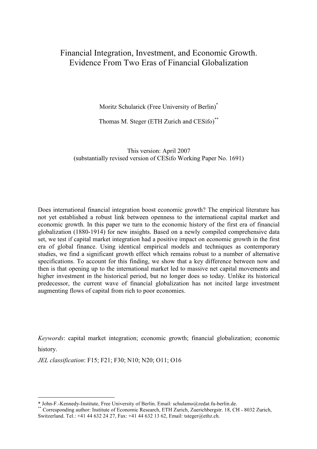 Financial Integration, Investment, and Economic Growth. Evidence from Two Eras of Financial Globalization