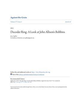 Decoder Ring: a Look at John Allison's Bobbins Jerry Spiller Art Institute of Charleston, Yeri.Spiller@Gmail.Com