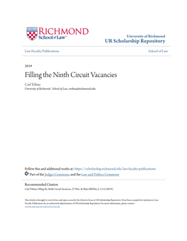 Filling the Ninth Circuit Vacancies Carl Tobias University of Richmond - School of Law, Ctobias@Richmond.Edu