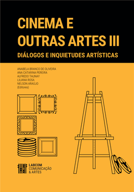 Cinema E Outras Artes Iii Diálogos E Inquietudes Artísticas