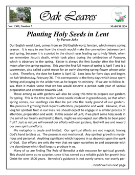 MARCH 2020 Planting Holy Seeds in Lent by Parson John Our English Word, Lent, Comes from an Old English Word, Lencten, Which Means Spring Season