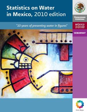 Statistics on Water in Mexico, 2010 Edition