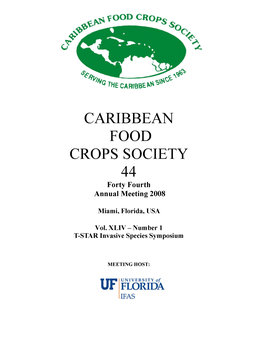 CARIBBEAN FOOD CROPS SOCIETY 44 Forty Fourth Annual Meeting 2008