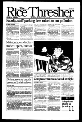 Faculty, Staff Parking Fees Raised to Cut Pollution by Rachel Dornhelm Ments of 1990 (FCAAA) Require Rice Driving Alone to Work Will Pay $250 Employees at Rice