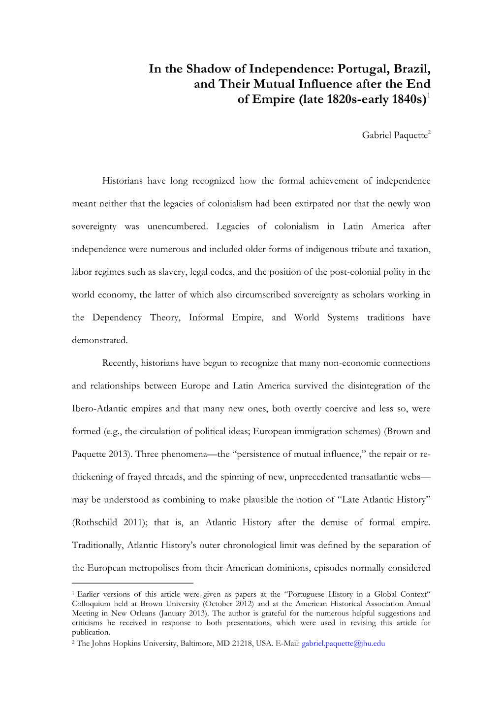 In the Shadow of Independence: Portugal, Brazil, and Their Mutual Influence After the End of Empire (Late 1820S-Early 1840S)1