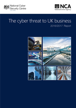 The Cyber Threat to UK Business 2016/2017 Report Page 1