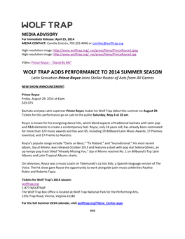 WOLF TRAP ADDS PERFORMANCE to 2014 SUMMER SEASON Latin Sensation Prince Royce Joins Stellar Roster of Acts from All Genres