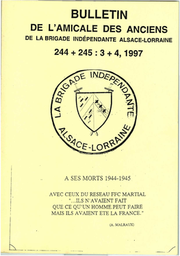 Bulletin De L'amicale D-Es Anciens De La Brigade Indépendante Alsace-Lorraine 244 + 245 : 3 + 4, 1997