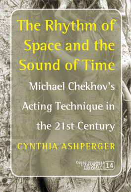 The Rhythm of Space and the Sound of Time Michael Chekhov's