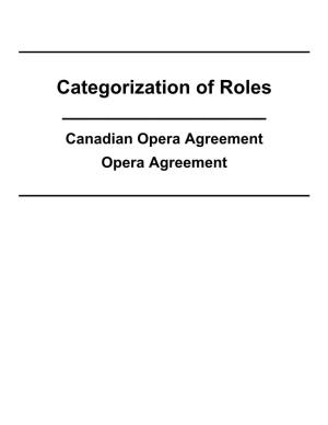 Categorization of Roles ______Canadian Opera Agreement Opera Agreement