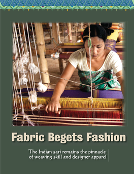 Fabric Begets Fashion