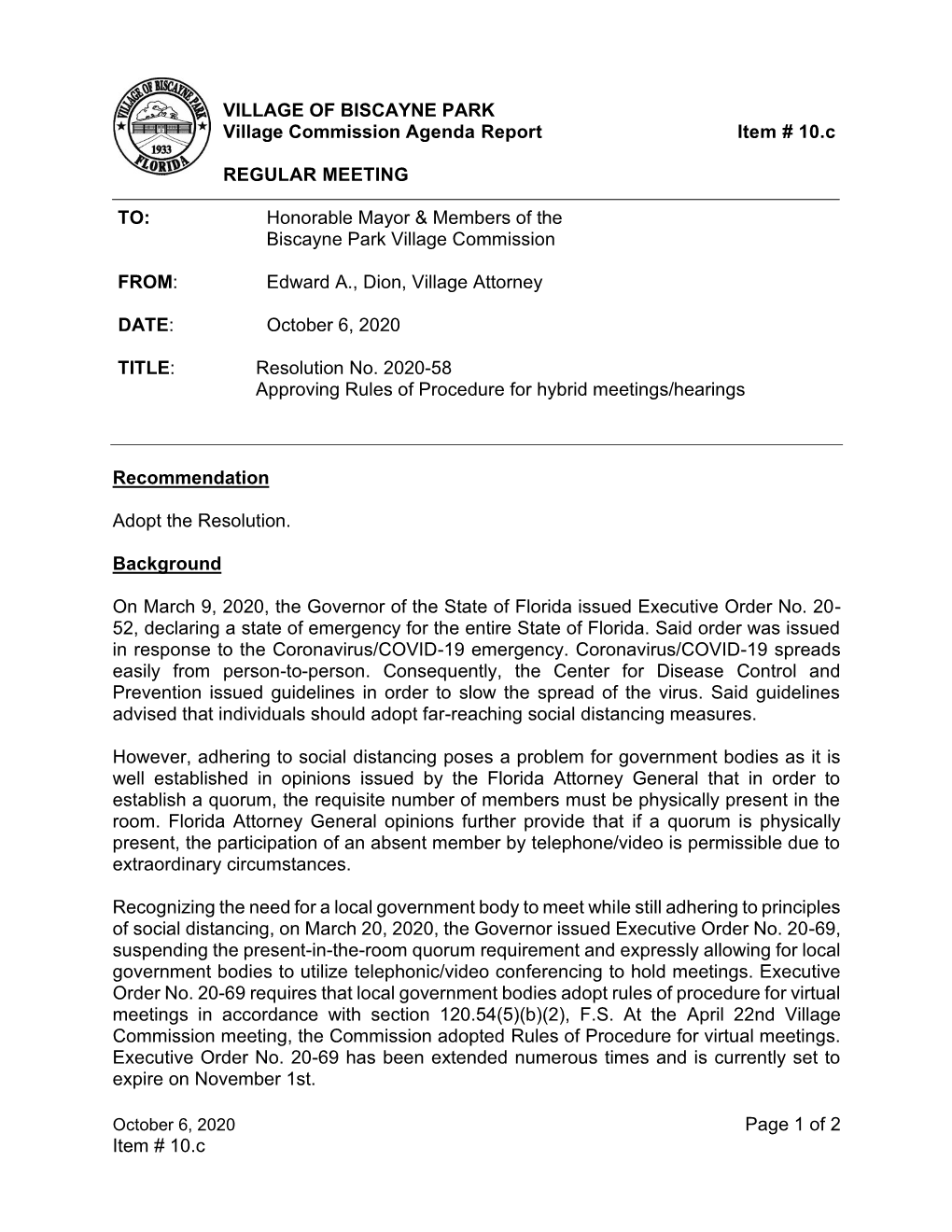 Page 1 of 2 Item # 10.C VILLAGE of BISCAYNE PARK Village Commission Agenda Report Item # 10.C REGULAR MEETING TO: Honorable