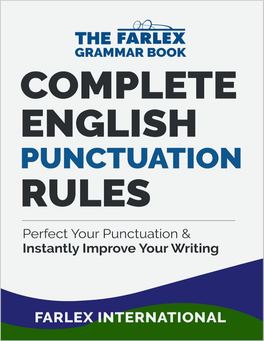 Complete English Punctuation Rules: Perfect Your Punctuation And