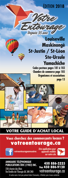 Louiseville Maskinongé St-Justin / St-Léon Ste-Ursule Yamachiche Codes Postaux Pages 181 À 183 Chambre De Commerce Page 185 Organismes Et Associations Page 13