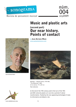 Music and Plastic Arts Our Near History. Points of Contact