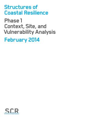 Structures of Coastal Resilience Phase 1 Context, Site, and Vulnerability Analysis February 2014