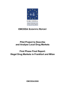 Illegal Drug Markets in Frankfurt and Milan