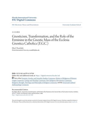Gnosticism, Transformation, and the Role of the Feminine in the Gnostic Mass of the Ecclesia Gnostica Catholica (E.G.C.) Ellen P