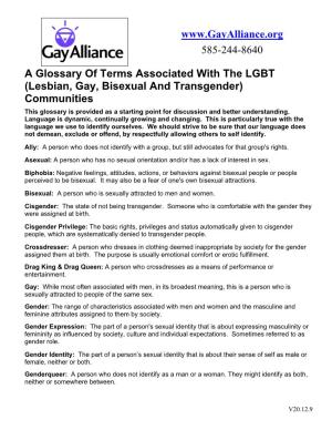 Lesbian, Gay, Bisexual and Transgender) Communities This Glossary Is Provided As a Starting Point for Discussion and Better Understanding