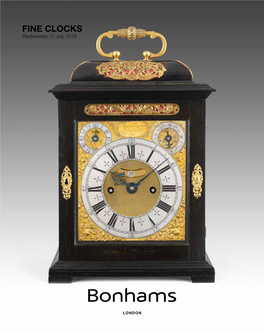 FINE CLOCKS Wednesday 11 July 2018 Bonhams 1793 Limited Bonhams International Board Bonhams UK Ltd Directors Registered No