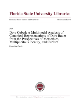 A Multimodal Analysis of Canonical Representations of Dora Bauer from the Perspectives of Metaethics, Multiplicitous Identity, and Cubism Evangeline Ciupek