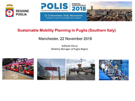 Sustainable Mobility Planning in Puglia (Southern Italy) N Puglia E PRT Manchester, 22 November 2018