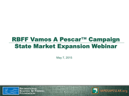 RBFF Vamos a Pescar™ Campaign State Market Expansion Webinar