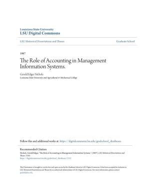 The Role of Accounting in Management Information Systems. Gerald Edgar Nichols Louisiana State University and Agricultural & Mechanical College