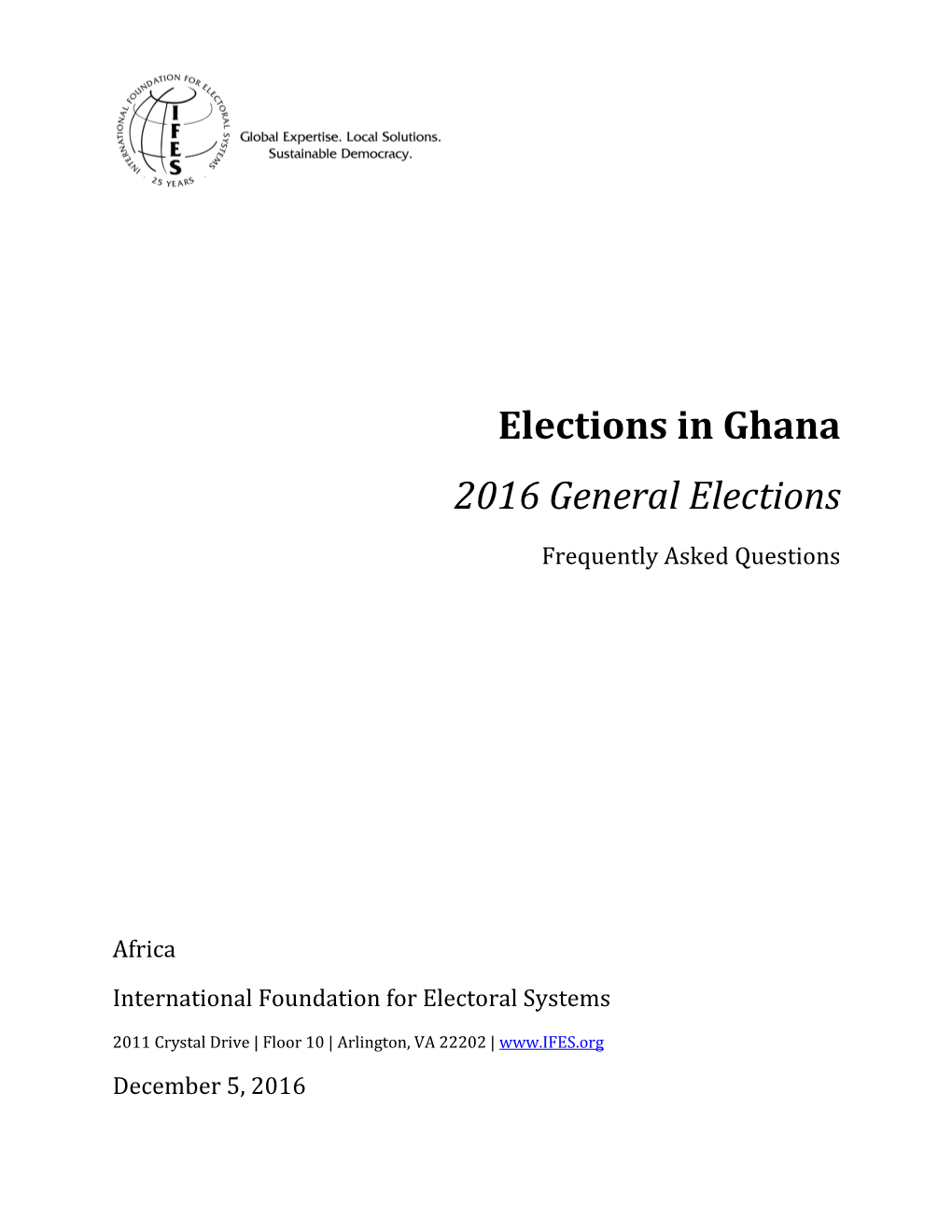 Elections in Ghana: 2016 General Elections Frequently Asked Questions