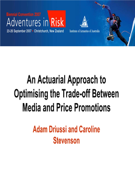 An Actuarial Approach to Optimising the Trade-Off Between Media and Price Promotions