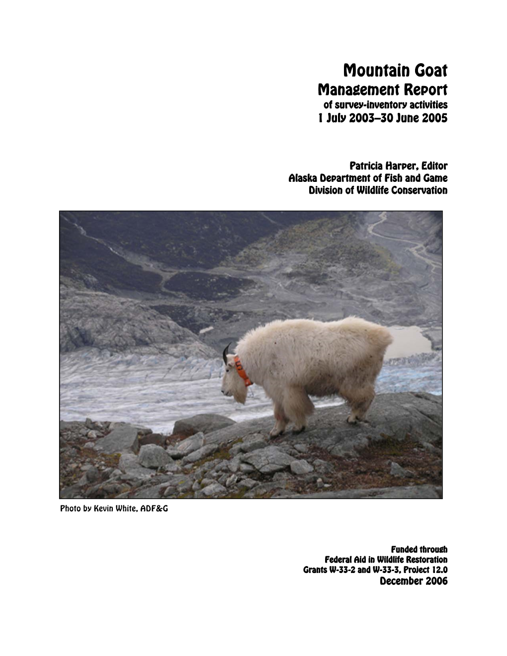 Mountain Goat Management Report of Survey-Inventory Activities, 1 July 2003-30 June 2005