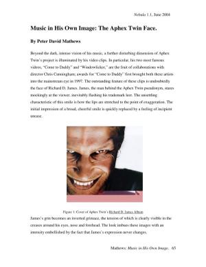 Music in His Own Image: the Aphex Twin Face