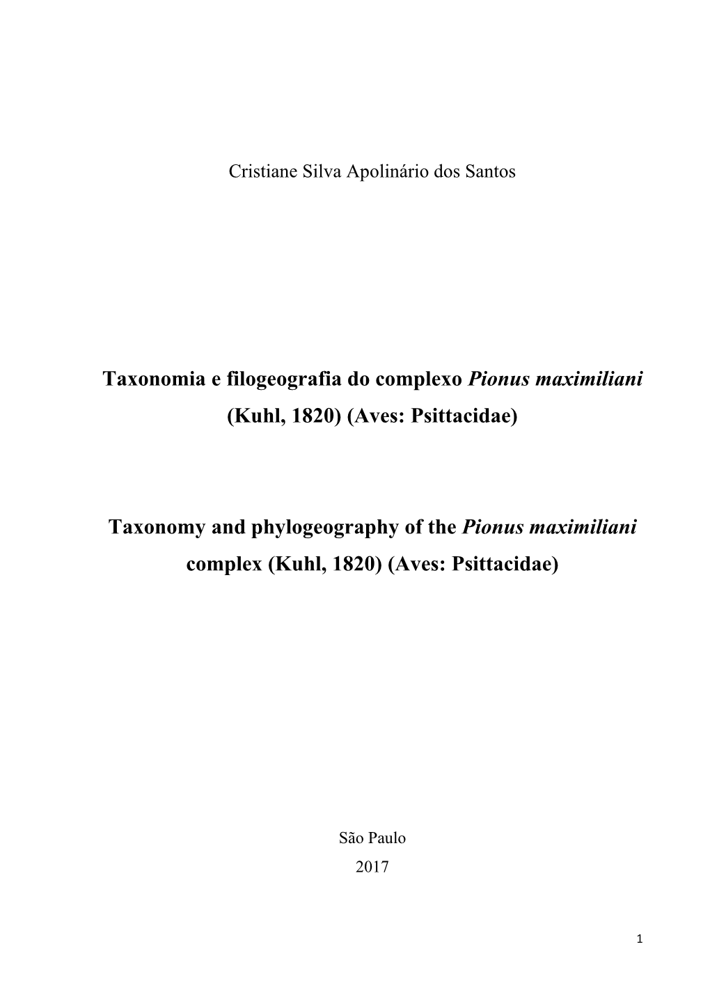 Taxonomia E Filogeografia Do Complexo Pionus Maximiliani (Kuhl, 1820) (Aves: Psittacidae)