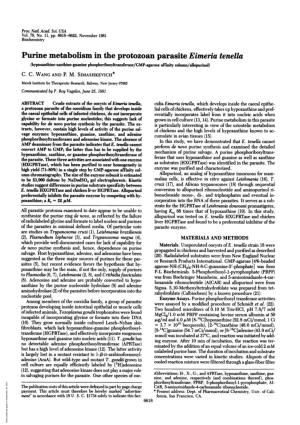 Purine Metabolism in the Protozoan Parasite Eimeria Tenella (Hypoxanthine-Xanthine-Guanine Phosphoribosyltransferase/GMP-Agarose Affinity Column/Alopurinol) C