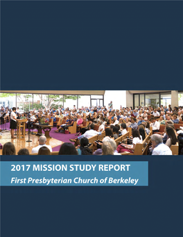 ACKNOWLEDGMENTS the Mission Study Team Is Pleased to Present Our Analysis and Summary Report of the 2017 Mission Study Process at First Pres