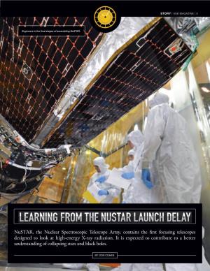 Learning from the Nustar Launch Delay