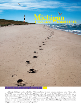 Although Michigan Is Often Called the “Wolverine State,” Its More Common