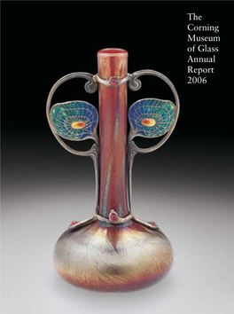 The Corning Museum of Glass Annual Report, 2006