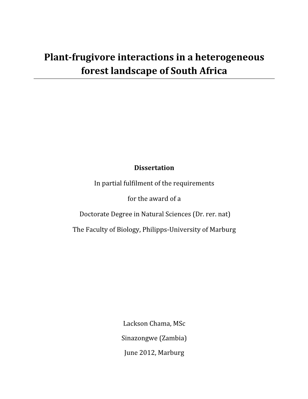 Plant-Frugivore Interactions in a Heterogeneous Forest Landscape of South Africa