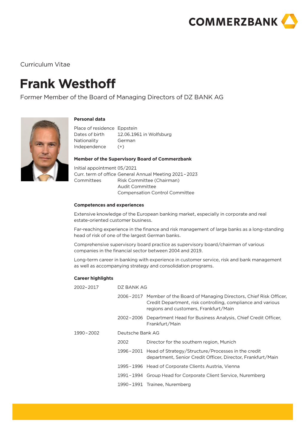 Frank Westhoff Former Member of the Board of Managing Directors of DZ BANK AG