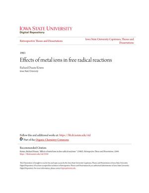 Effects of Metal Ions in Free Radical Reactions Richard Duane Kriens Iowa State University