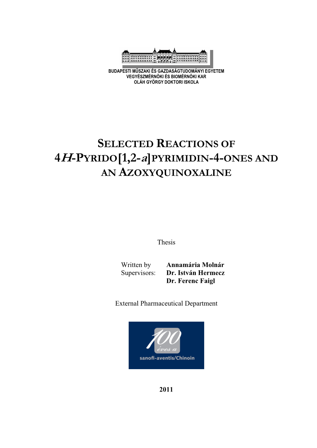 SELECTED REACTIONS of 4H-PYRIDO[1,2-A]PYRIMIDIN-4-ONES and an AZOXYQUINOXALINE