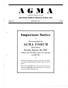 AGMA FORUM Will He Held on Tuesday, January 26, 1937 in Room 414, 551 Fifth Avenue, New York City at 2:30 P