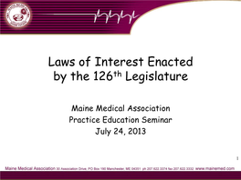 Laws of Interest Enacted by the 126Th Legislature