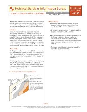 Technical Services Information Bureau TECHNICAL BULLETIN ASSESSING WOOD-BASED SHEATHING JANUARY 2008 60.150 UPDATED MAY 2017